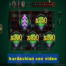 kardashian sex video